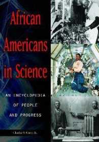African Americans in Science [2 volumes] : An Encyclopedia of People and Progress