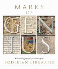 Marks of Genius : Masterpieces from the Collections of the Bodleian Libraries