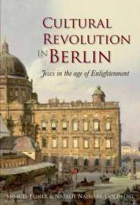 Cultural Revolution in Berlin : Jews in the Age of Enlightenment