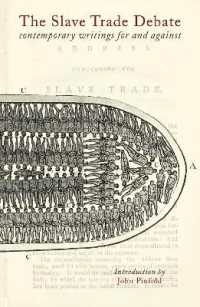 The Slave Trade Debate : Contemporary Writings for and against