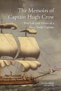 The Memoirs of Captain Hugh Crow : The Life and Times of a Slave Trade Captain