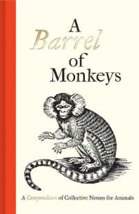 A Barrel of Monkeys : A Compendium of Collective Nouns for Animals