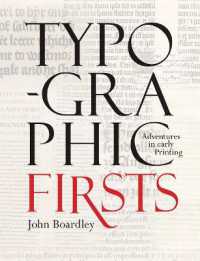 Typographic Firsts : Adventures in Early Printing