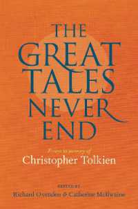 Great Tales Never End, the : Essays in Memory of Christopher Tolkien