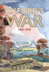 Oxford's War 1939-1945