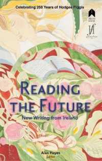 Reading the Future : New Writing from Ireland Celebrating 250 Years of Hodges Figgis