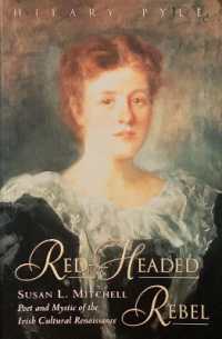 Red-Headed Rebel, Susan L. Mitchell : Poet and Mystic of the Irish Cultural Renaissance