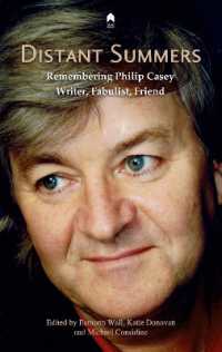 Distant Summers : Remembering Philip Casey, Writer, Fabulist, Friend