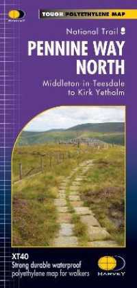 Pennine Way North : Middleton-in-Teesdale to Kirk Yetholm (Trail Maps Xt40)