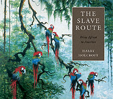 Slave Route : From Africa to America