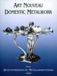 Art Nouveau Domestic Metalwork : From Wurttembergiische Metallwaren Fabrik, 1906