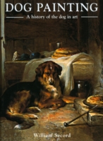 Dog Painting : A History of the Dog in Art （2ND）
