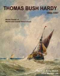 Thomas Bush Hardy RBA 1842-1897 : A Master Painter of Marine and Coastal Watercolours