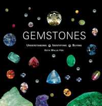 Gemstones : Understanding, Identifying, Buying （New）