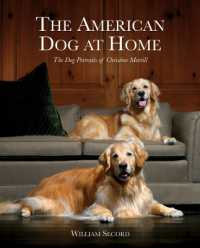 American Dog at Home : The Dog Portraits of Christine Merrill -- Hardback