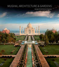 Mughal Architecture and Gardens -- Hardback