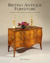 British Antique Furniture: 6th Edition with Prices and Reasons for Value （6TH）
