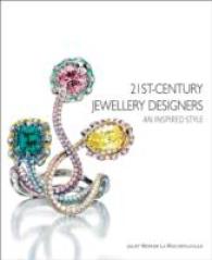 21st-Century Jewellery Designers: an Inspired Style （First Edition）