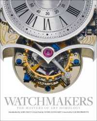 Watchmakers : The Masters of Art Horology