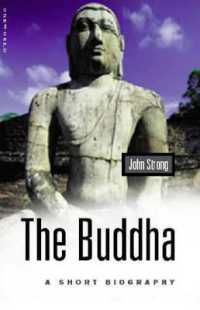 The Buddha : A Short Biography (Oneworld Short Guides)
