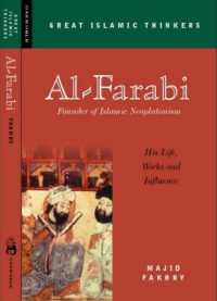 Al-Farabi, Founder of Islamic Neoplatonism : His Life, Works and Influence