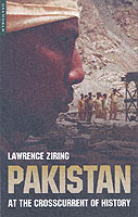Pakistan : At the Crosscurrent of History (One World)