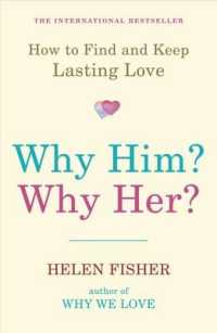 Why Him? Why Her? : How to Find and Keep Lasting Love
