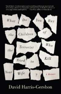 What Do You Buy the Children of the Terrorist Who Tried to Kill Your Wife? : A Memoir