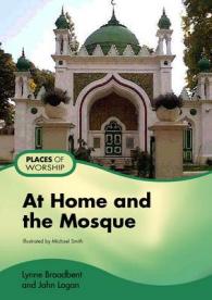 At Home and the Mosque (Places for Worship) -- Big book