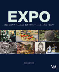 Expo : International Expositions 1851-2010