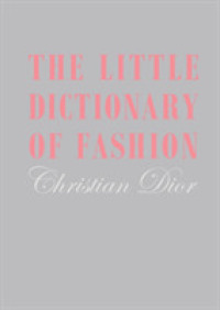 The Little Dictionary of Fashion : A Guide to Dress Sense for Every Woman