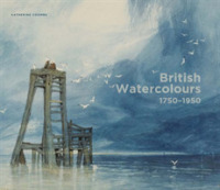 British Watercolors : 1750-1950