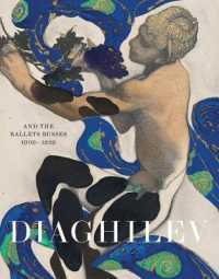 ディアギレフとバレエ・リュスの黄金時代（展示図録）<br>Diaghilev and the Golden Age of the Ballets Russes 1909-1929