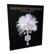 Bejewelled Treasures : The Al-thani Collection