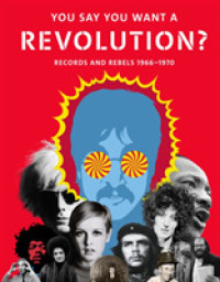 You Say You Want a Revolution? : Records and Rebels 1966-1970