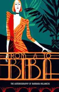 From a to Biba : The Autobiography of Barbara Hulanicki (V&a Fashion Perspectives)