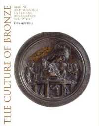 The Culture of Bronze : Making and Meaning in Renaissance Sculpture
