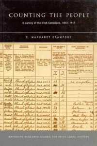 アイルランド国勢調査　１８１３－１９１１年　便覧<br>Counting the People : A Guide to the Censuses of Ireland 1831-1911