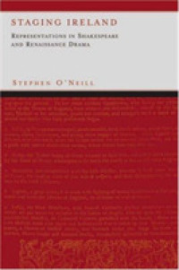 Staging Ireland : Representations in Shakespeare and Renaissance Drama