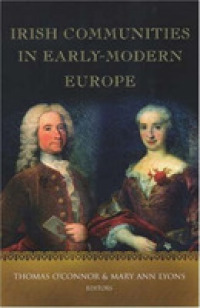 Irish Communities in Early Modern Europe