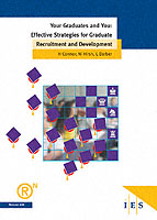 Your Graduates and You : Effective Strategies for Graduate Recruitment and Development (Ies Report)