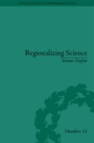 ヴィクトリア朝イングランドにおける科学の地理学<br>Regionalizing Science : Placing Knowledges in Victorian England (Science and Culture in the Nineteenth Century)
