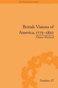 イギリスのアメリカ観1775-1820年<br>British Visions of America, 1775-1820 : Republican Realities (The Enlightenment World)