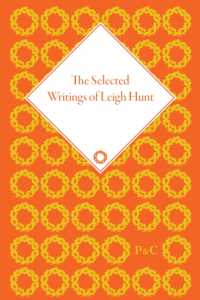 リー・ハント著作集（全６巻）<br>Selected Writings of Leigh Hunt (6-Volume Set) (The Pickering Masters)