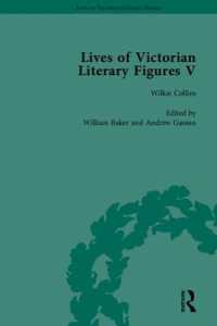 ヴィクトリア朝文人伝　第５集：同時代人によるブラッドン、コリンズ、サッカレー（全３巻）<br>Lives of Victorian Literary Figures, Part V : Mary Elizabeth Braddon, Wilkie Collins and William Thackeray by their Contemporaries