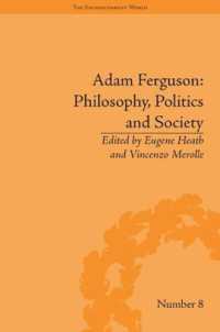 ファーガソン：哲学、政治と社会<br>Adam Ferguson: Philosophy, Politics and Society (The Enlightenment World)