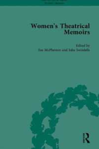 １８－１９世紀女優回想録（全１０巻）第６－１０巻<br>Women's Theatrical Memoirs, Part II (Chawton House Library: Women's Memoirs)