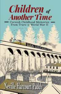 Children of Another Time : Cornish Childhood Memories from Truro in World War II