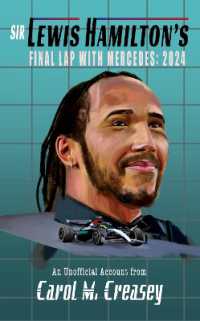 Sir Lewis Hamilton's Final Lap with Mercedes: 2024 : An Unofficial Account