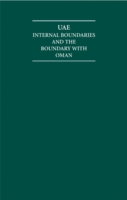 アラブの地政学：資料史－ＵＡＥ：国内の境界とオマーン国境（全８巻）<br>The UAE (8-Volume Set) : Internal Boundaries and the Boundary with Oman